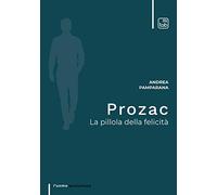Prozac: La pillola della felicità