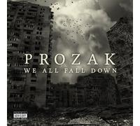 Prozak - We All Fall Down