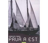 Prua a est
