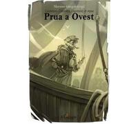 Prua a Ovest. Cristoforo Colombo, capitano di mare