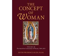 Prudence Allen Concept of Woman, Volume 3 (Tascabile)