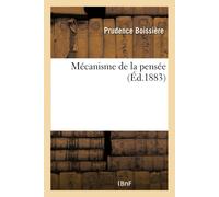 Prudence Boissière Mécanisme de la pensée (Tascabile)