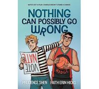 Prudence Shen Nothing Can Possibly Go Wrong (Tascabile)