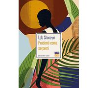Prudenti come serpenti
