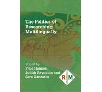 Sara Ganassin The Politics of Researching Multilingually (Copertina rigida)