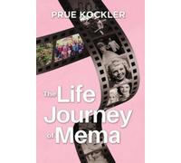 Prue Kockler The Life Journey of Mema (Tascabile)