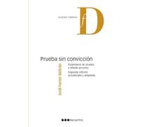 Prueba sin convicción 2.ª ed.: Estándares de prueba y debido proceso
