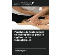 Pruebas de tratamiento fisioterapéutico para la rigidez de los isquiotibiales