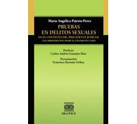 Pruebas en Delitos Sexuales en el Contexto del Precedente Judicial