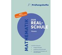 Prüfungsheft & Training - 2026 Mathematik Realschule - Hessen - Original-Prüfungen und Lösungen