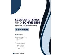 Prüfungstraining B1 Lesen und Schreiben (DTZ): Leseverstehen und schriftlicher Teil mit 125 Aufgaben, Sprachbausteinen, Brief und Wortschatz