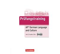 Prüfungstraining DaF B2 - AP German Language and Culture Exam: Prufung AP German Exam (B2) - Ubungsbuch mit CDs