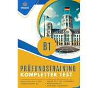 Prüfungsvorbereitung A2-B1 Deutsch-Test für Zuwanderer: Modelltest A2-B1. prüfung + Wörterbuch + Vokabel-Übungen. Mehr als100 Aufgaben