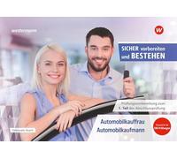 Prüfungsvorbereitung Sicher vorbereiten und bestehen: Automobilkauffrau/-kaufmann Gestreckte Abschlussprüfung Teil 1