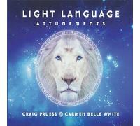 Pruess, Craig - Light Language Attunements