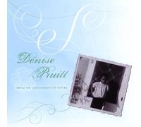 Pruitt, Denise - From My Childhood To Yours