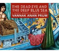 Prum Vannak Ben Pederick Jocelyn The Dead Eye and the Deep (Copertina rigida)