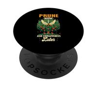 PRUNE NOW ASK FORGIVENESS LATER PopSockets PopGrip Adesivo