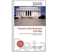 Prussia in the American Civil War: American Civil War, George B. McClellan, McClellan Saddle, Robert E. Lee