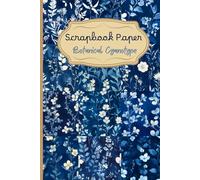 Prussian Blue Cyanotype Scrapbook Paper Book: 12 Double-Sided Seamless Botanical Patterns | A5 Digital Prints for Junk Journals & Crafts