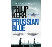 Philip Kerr Prussian Blue (Tascabile) Bernie Gunther