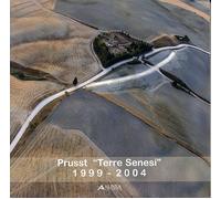 Pruust "Terre senesi". 1999-2004 - [Alinea Editrice]