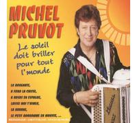 Pruvot, Michel - Le Soleil Doit Briller..