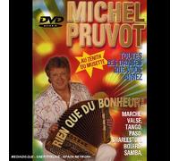Pruvot, Michel - Michel Pruvot : Rien que du bonheur