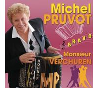 Pruvot, Michel - Monsieur Verchuren