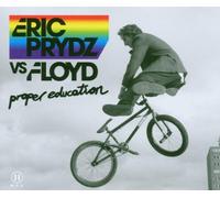 Prydz,Eric Vs.Floyd - Proper Education