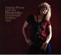 Pryne, Serena & The Mandevilles - Goodnight Golden Sun