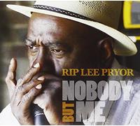 Pryor, Rip Lee - Nobody But Me