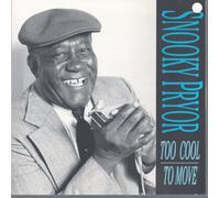 Pryor, Snooky - Too Cool to Move