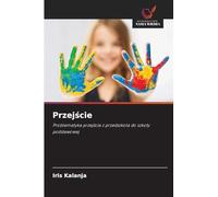 Przej¿cie: Problematyka przej¿cia z przedszkola do szko¿y podstawowej