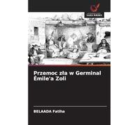 Przemoc z¿a w Germinal Émile'a Zoli