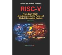 Przemyslaw Bako RISC-V From Early RISC Architectures to the Future o (Tascabile)