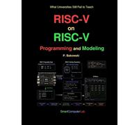 Przemyslaw Bakowski RISC-V on RISC-V : Programming and Modeling (Tascabile)