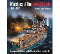 Przemyslaw Budzbon Jan Radziem Warships of the Soviet Fleets (Copertina rigida)