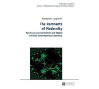 Przemyslaw Czaplinski The Remnants of Modernity (Copertina rigida)