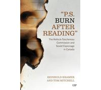 'PS: Burn After Reading': The Kellock-Taschereau Commision and Soviet Espionage
