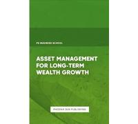Ps Publishing Asset Management for Long-Term Wealth Growth (Tascabile)