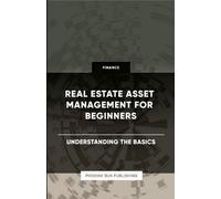 Ps Publishing Real Estate Asset Management for Beginners - Understan (Tascabile)