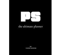 PS The Ultimate Planner: Purpose Shift by Paris Simone: 2026 Organizer for Entrepreneurs & Creatives (8.5” x 11”, 400 Pages) Goals, Productivity, & Habits