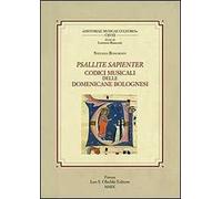Psallite sapienter. Codici musicali delle Domenicane bolognesi