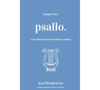 Psallo: Volume Two: a psalms devotional journey: 2