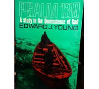 Psalm 139 by Edward J. Young (1996-12-02)