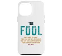 Psalm 14:1 The Fool Hath Said There is No God - Evangelism Custodia per iPhone 13 Pro Max
