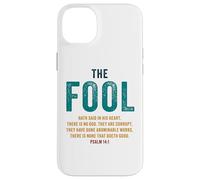 Psalm 14:1 The Fool Hath Said There is No God - Evangelism Custodia per iPhone 14 Plus