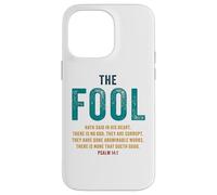 Psalm 14:1 The Fool Hath Said There is No God - Evangelism Custodia per iPhone 14 Pro Max