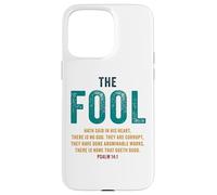Psalm 14:1 The Fool Hath Said There is No God - Evangelism Custodia per iPhone 15 Pro Max